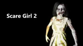 Scare Girl 2