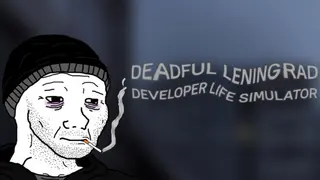 Deadful Leningrad: Developer Life Simulator