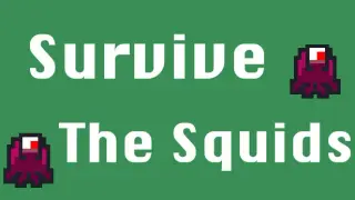 Survive the Squids
