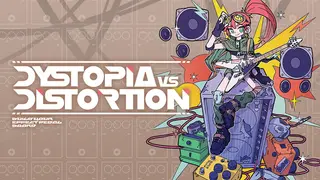 Dystopia VS Distortion