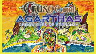 Crusoe & Agarthas: Chronicles of Speranza