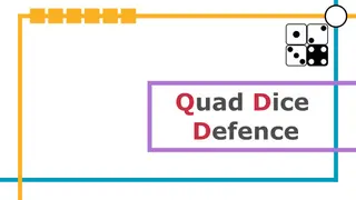 Quad Dice Defence