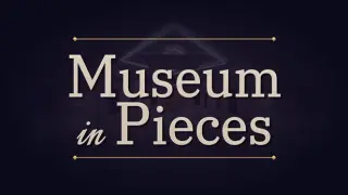 Museum in Pieces