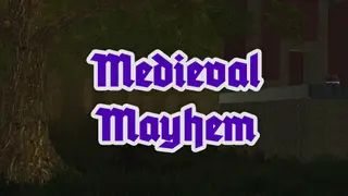 Medieval Mayhem
