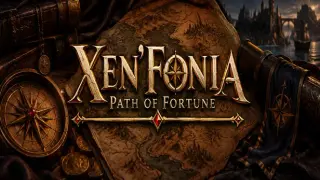 Xen'Fonia: Path of Fortune