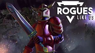 Rogues Like Us