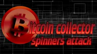 Bitcoin Collector: Spinners Attack Collector's Edition