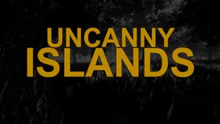 Uncanny Islands