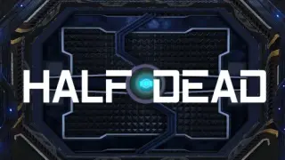 HALF DEAD - Switch