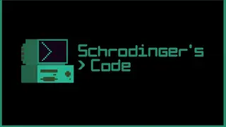 Schrodinger's Code