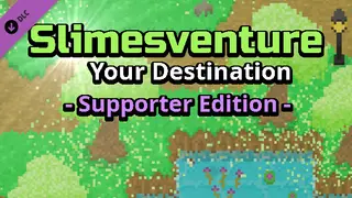 Slimesventure: Your Destination - Support Pack