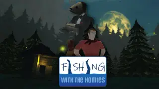 Fishing With The Homies