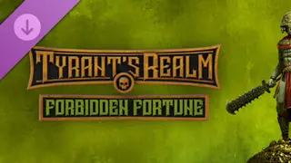 Tyrant's Realm - Forbidden Fortune