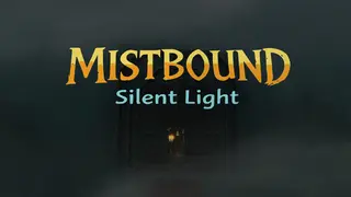 Mistbound Silent light