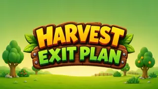Harvest Exit Plan