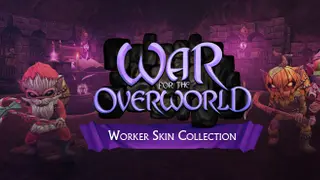 War for the Overworld: Seasonal Worker Skins