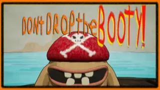 Don't Drop the BOOTY!