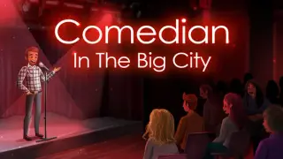 Comedian In The Big City