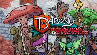 Barony: Deserters & Disciples