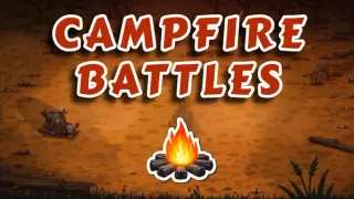 Campfire Battles