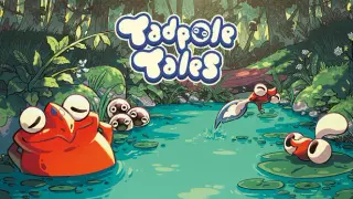Tadpole Tales