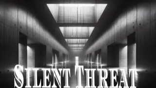 Silent Threat