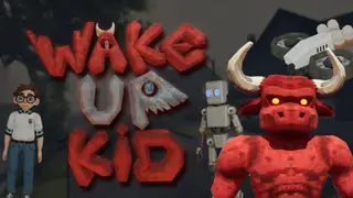 Wake Up Kid
