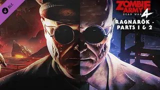 Zombie Army 4: Ragnarök – Parts I & II