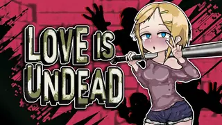 Love is Undead