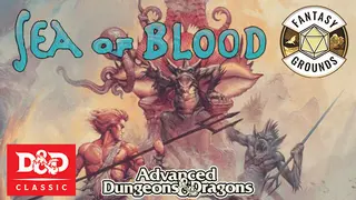 Fantasy Grounds - D&D Classics - Sea of Blood (2E)