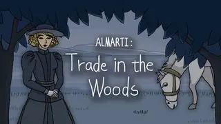 Almarti: Trade in the Woods