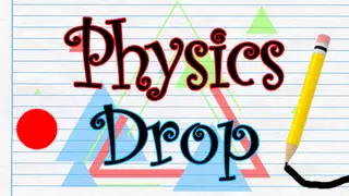 Physics Drop
