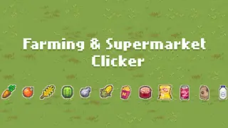 Farming & Supermarket: Clicker
