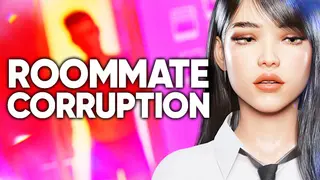 Roommate Corruption 😈