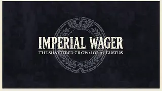 Imperial Wager: The Shattered Crown of Augustus