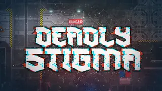 Deadly Stigma