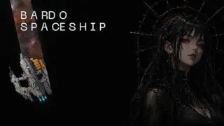 Bardo Spaceship