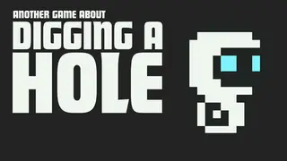 Another Game About Digging A Hole