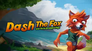 Dash The Fox & Three Dreadful Pigs