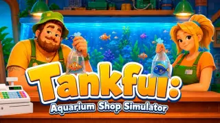 Tankful: Aquarium Shop Simulator