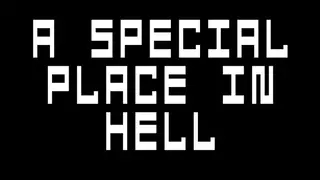 A Special Place In Hell