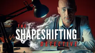 The Shapeshifting Detective