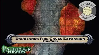 Fantasy Grounds - Pathfinder RPG - Flip-Tiles - Darklands Fire Caves Expansion