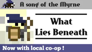 Song of the Myrne: What Lies Beneath