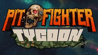 Pit Fighter Tycoon