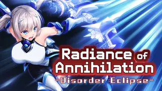 Radiance of Annihilation -Disorder Eclipse