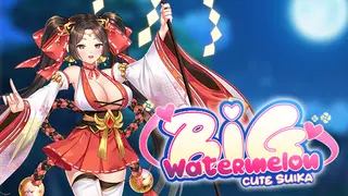 Cute Suika: Big Watermelon