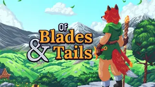 Of Blades & Tails
