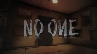 NO ONE
