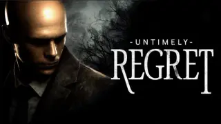 UNTIMELY REGRET